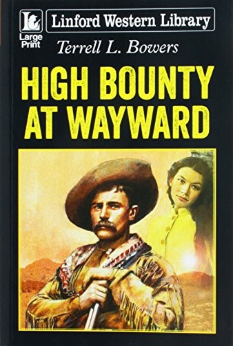 High Bounty At Wayward