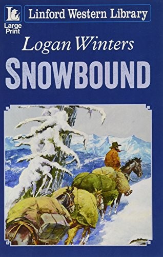 Snowbound (Linford Western Library) Snowbound (Linford Western Library)