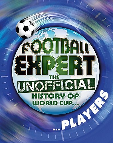 Players (Football Expert: The Unofficial History of World Cup)