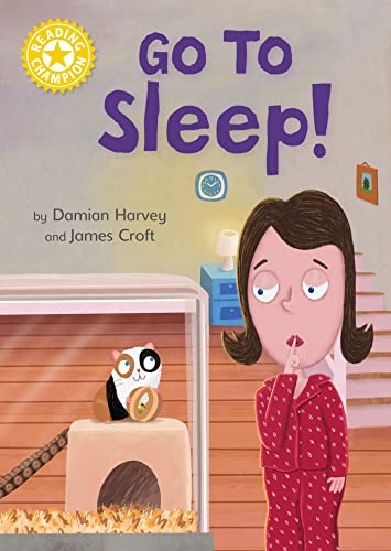 Go to Sleep!: Independent Reading Yellow 3 (Reading Champion)