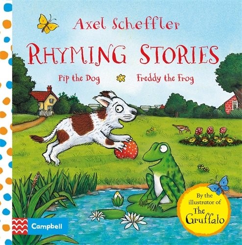 Pip the Dog and Freddy the Frog (Rhyming Stories)