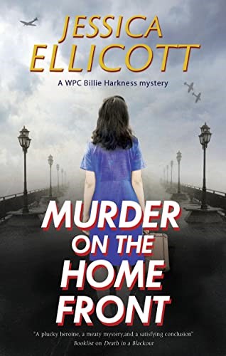 Murder on the Home Front: 2 (A WPC Billie Harkness mystery) Murder on the Home Front: 2 (A WPC Billie Harkness mystery)