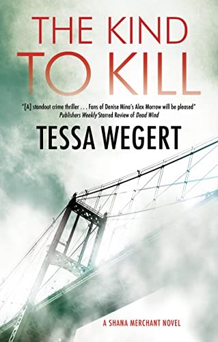 The Kind to Kill: 4 (A Shana Merchant Novel)