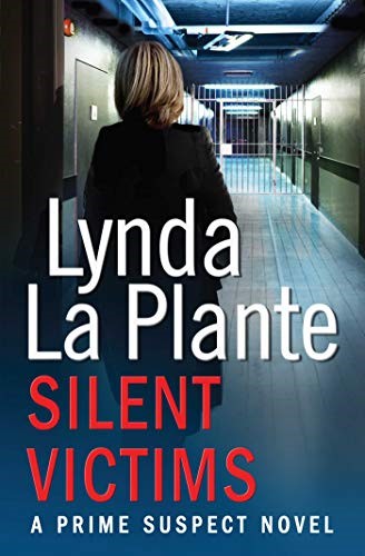 Prime Suspect 3: Silent Victims (Prime Suspect Novel)