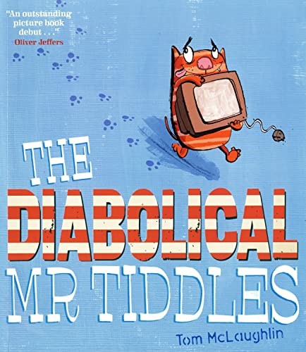 The Diabolical Mr Tiddles