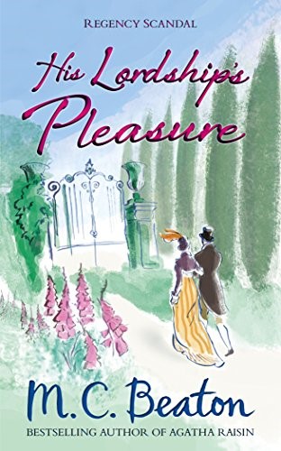 His Lordship's Pleasure (Regency Scandals)