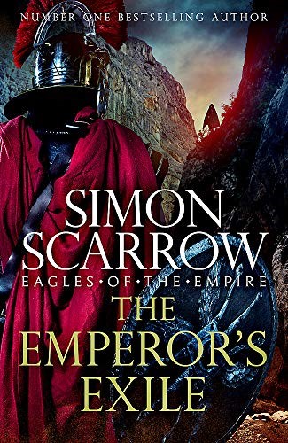 The Emperor's Exile (Eagles of the Empire 19): The thrilling Sunday Times bestseller (Planet Omar)