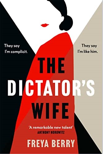 The Dictator's Wife: The gripping BBC Two Between the Covers book club pick