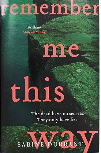 Mulholland Books Remember Me This Way