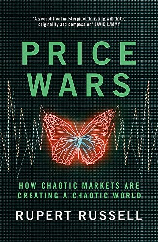 Price Wars: How Chaotic Markets Are Creating a Chaotic World Price Wars: How Chaotic Markets Are Creating a Chaotic World