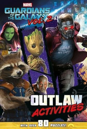 Marvel Guardians of the Galaxy Vol. 2 Outlaw Activities: With Over 80 Puzzles! (Activity Book) Marvel Guardians of the Galaxy Vol. 2 Outlaw Activities: With Over 80 Puzzles! (Activity Book)