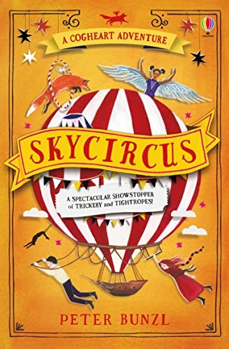 Skycircus (The Cogheart Adventures #3) Skycircus (The Cogheart Adventures #3)