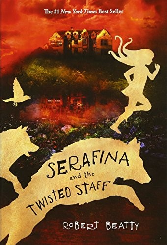 Serafina and the Twisted Staff (the Serafina Series Book 2) Serafina and the Twisted Staff (the Serafina Series Book 2)