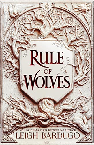 Rule of Wolves (King of Scars Book 2): Leigh Bardugo Rule of Wolves (King of Scars Book 2): Leigh Bardugo