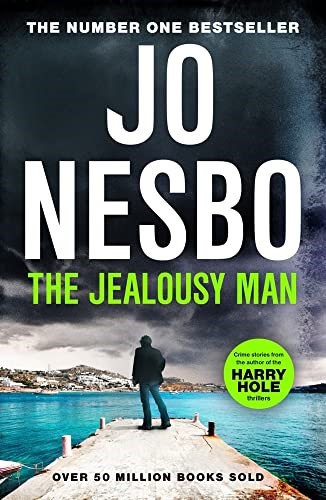 The Jealousy Man: From the Sunday Times No.1 bestselling king of gripping twists