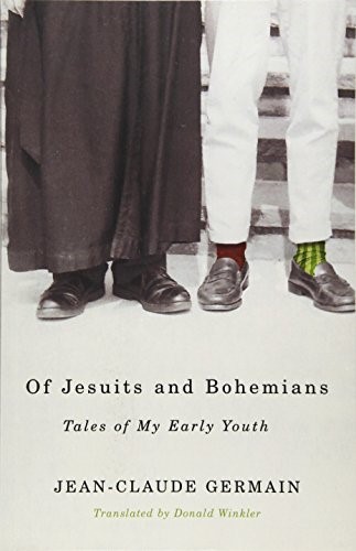 OF JESUITS AND BOHEMIANS (Dossier Quebec) OF JESUITS AND BOHEMIANS (Dossier Quebec)
