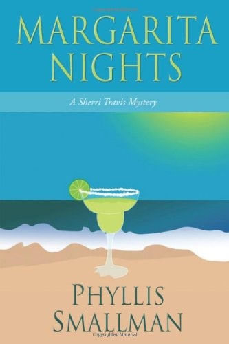 Margarita Nights: A Sherri Travis Mystery (Sherri Travis Mysteries)