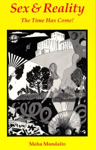 SEX REALITY: The Time Has Come! SEX REALITY: The Time Has Come!