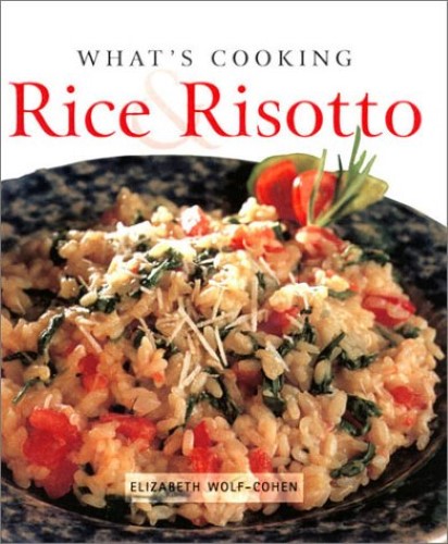 Rice & Risotto (What's Cooking)
