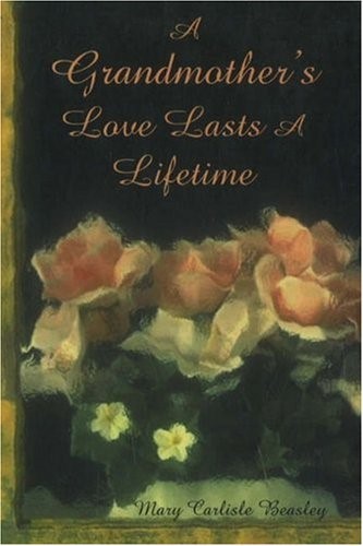 Grandmother's Love Lasts a Lifetime