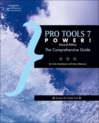Pro Tools 7 Power: The Comprehensive Guide (Book & CD)