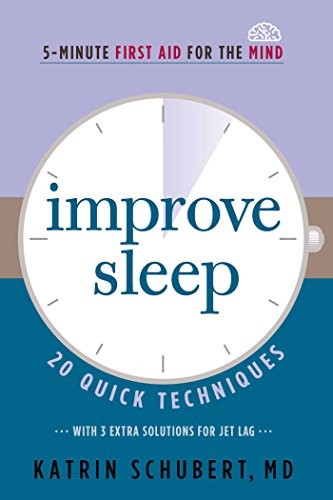 Improve Sleep: 20 Quick Techniques (5-Minute First Aid for the Mind) (3)