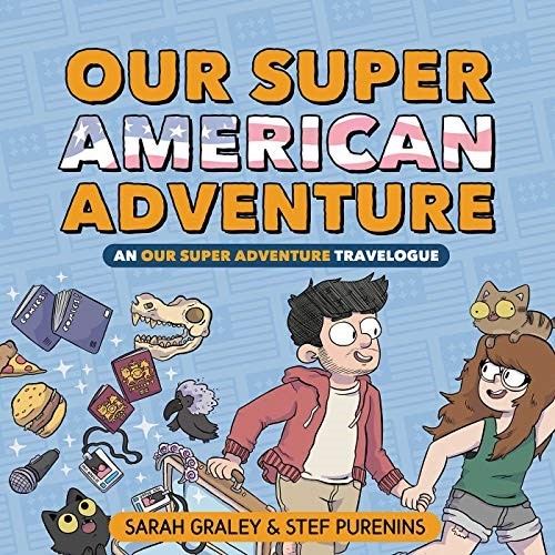 Our Super American Adventure: An Our Super Adventure Travelogue: 3