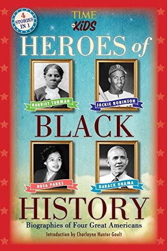 Heroes of Black History: Biographies of Four Great Americans (America Handbooks, a Time for Kids)