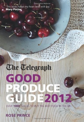 Good Produce Guide 2012 (The Good Produce Guide 2012)
