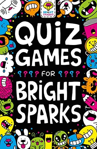 Quiz Games for Bright Sparks: Ages 7 to 9 (Buster Bright Sparks)