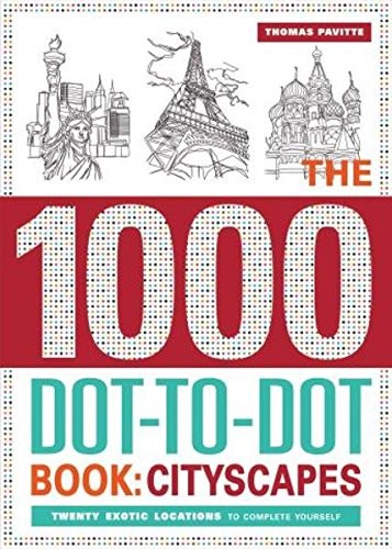The 1000 Dot-to-Dot Book: Cityscapes