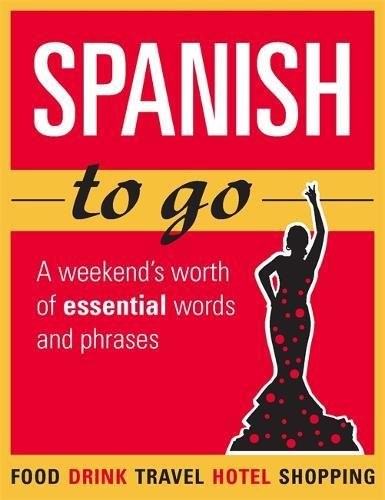 Spanish to go: A weekend's worth of essential words and phrases