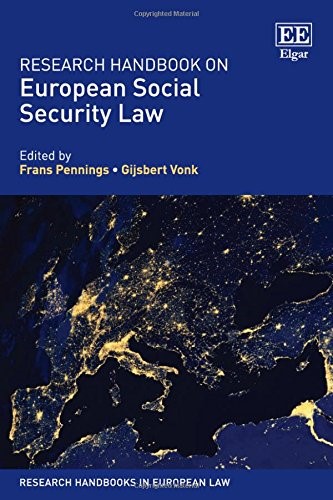 Research Handbook on European Social Security Law (Research Handbooks in European Law Series)
