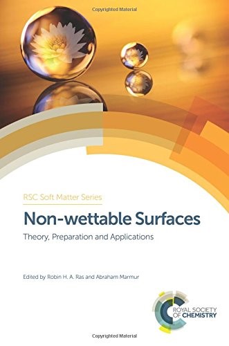 Non-Wettable Surfaces: Theory, Preparation and Applications (Soft Matter Series)