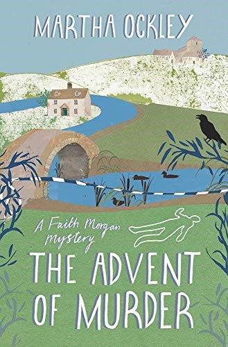 The Advent of Murder: A Faith Morgan Mystery
