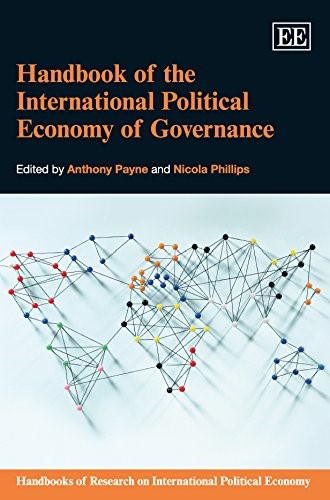 Handbook of the International Political Economy of Governance (Handbooks of Research on International Political Economy Series)