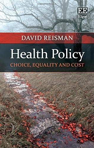 Health Policy: Choice, Equality and Cost