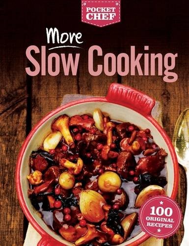 More Slow Cooking More Slow Cooking
