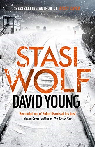 Stasi Wolf: A Gripping New Thriller for Fans of Child 44: 2 (The Oberleutnant Karin Müller series) Stasi Wolf: A Gripping New Thriller for Fans of Child 44: 2 (The Oberleutnant Karin Müller series)