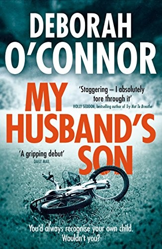 My Husband's Son: with the most shocking twist you won't see coming. . .