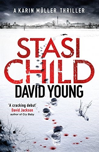 Stasi Child: A Chilling Cold War Thriller (Karin Muller 1) Stasi Child: A Chilling Cold War Thriller (Karin Muller 1)