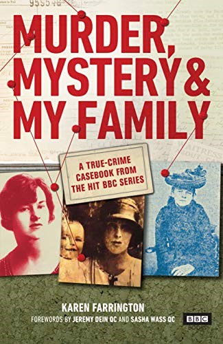 Murder, Mystery and My Family: A True-Crime Casebook from the Hit BBC Series