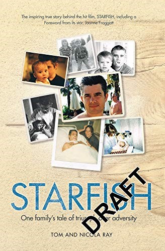 Starfish: One Family's Tale of Triumph After Tragedy Starfish: One Family's Tale of Triumph After Tragedy