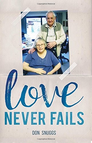 Love Never Fails: The daily round and common task of caring for my disabled wife