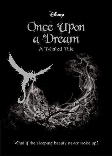 SLEEPING BEAUTY: Once Upon a Dream (Twisted Tales 464 Disney) SLEEPING BEAUTY: Once Upon a Dream (Twisted Tales 464 Disney)