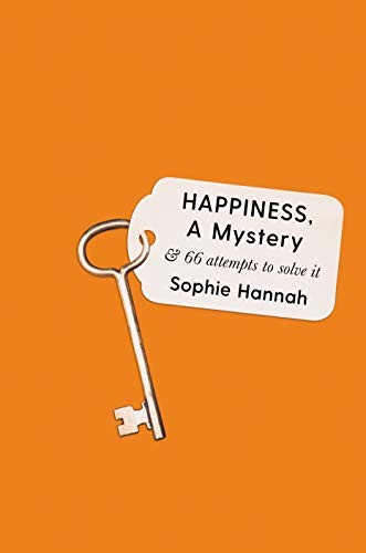 Happiness A Mystery