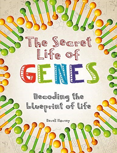 The Secret Life of Genes