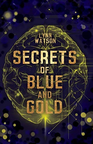 Secrets of Blue and Gold Secrets of Blue and Gold
