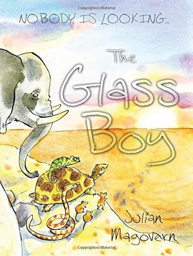 The Glass Boy: Nobody is Looking