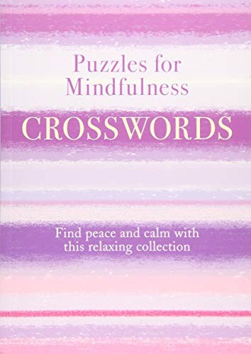 Puzzles for Mindfulness Crosswords: Find Peace and Calm with this Relaxing Collection